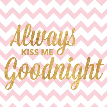 Framed Always Kiss Me Goodnight Print