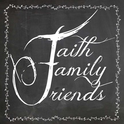 Framed Faith Family Friends Print