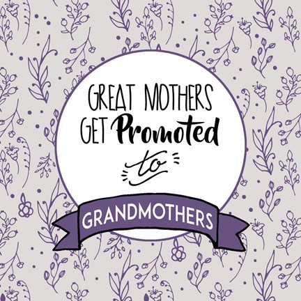 Framed Great Mothers Get Promoted To Grandmothers Purple Print