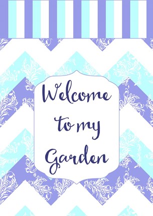 Framed Welcome To My Garden Print