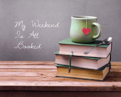 Framed My Weekend Is All Booked - Green Print