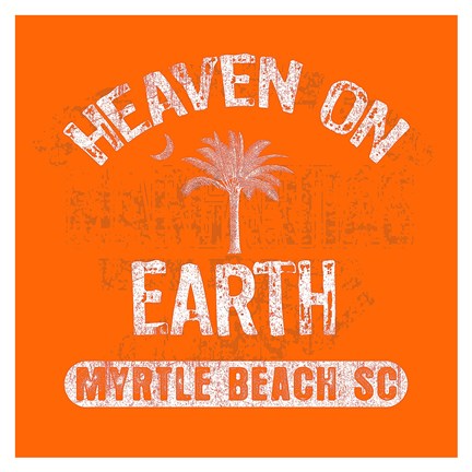 Framed Heaven on Earth - Myrtle Beach, SC Print