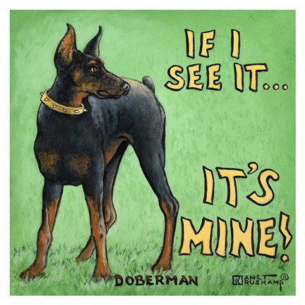 Framed It&#39;s Mine Print