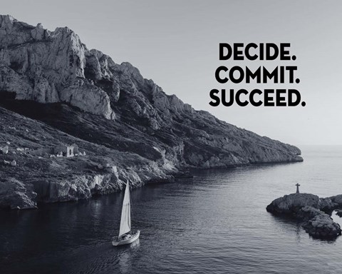 Framed Decide Commit Succeed - Sailboat Grayscale Print