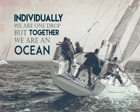 Framed Together We Are An Ocean - Sailing Team Grayscale Print