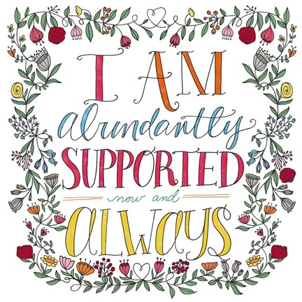 Framed I Am Abundantly Supported Color Print