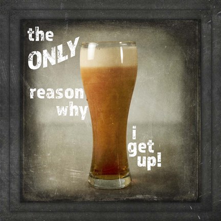 Framed Dorm Room Pub Just Beer Only Reason Why Print