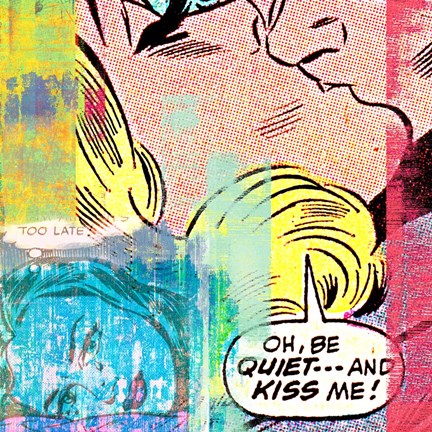 Framed Be Quiet and Kiss Me! Print