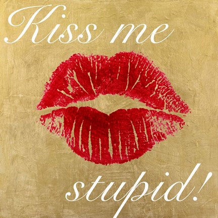 Framed Kiss Me Stupid! #3 Print
