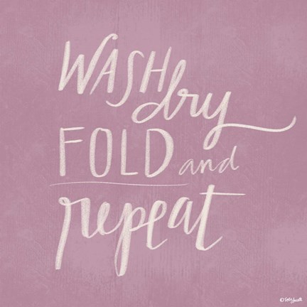 Framed Wash, Dry, Fold Repeat Print