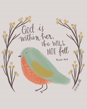 Framed God is Within Her Print