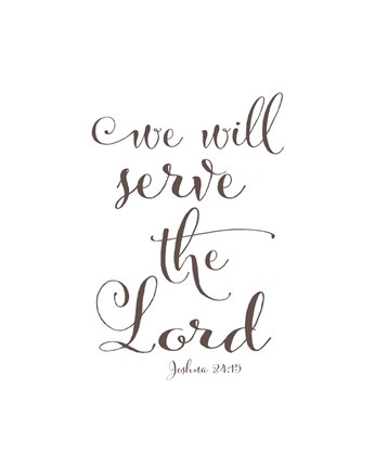 Framed We Will Serve the Lord Print