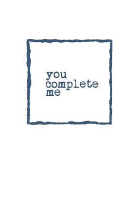 Framed You Complete Me Print