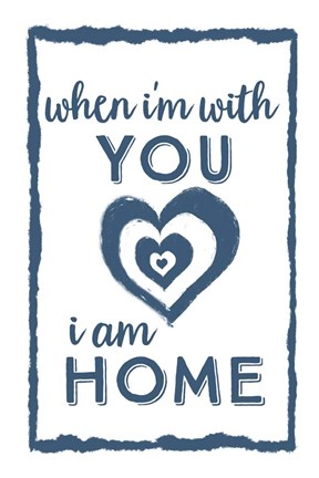 Framed I Am Home with You Print