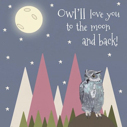 Framed Owl'll Love You Print