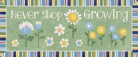 Framed Never Stop Growing Print