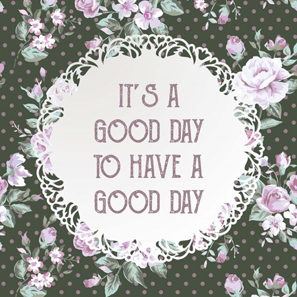 Framed It's a Good Day - Dots and Flowers on Green Print