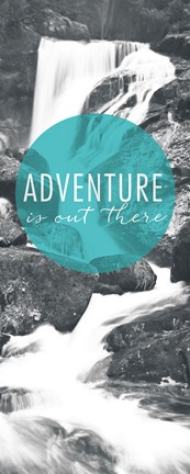 Framed Adventure is Out There Panel Print