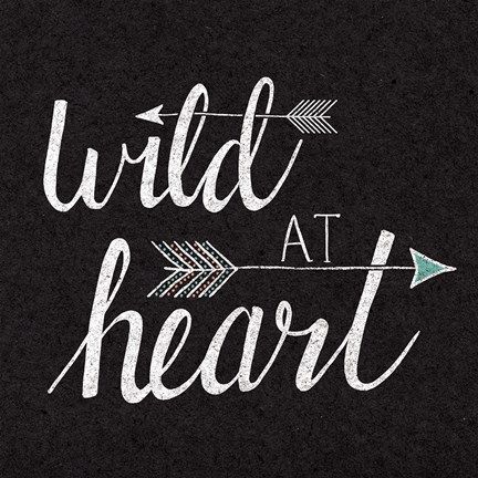 Framed Wild at Heart Black Print