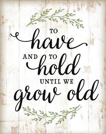 Framed To Have and To Hold Print