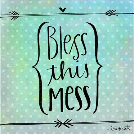 Framed Bless This Mess Print
