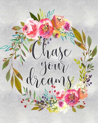 Framed Chase Your Dreams Print