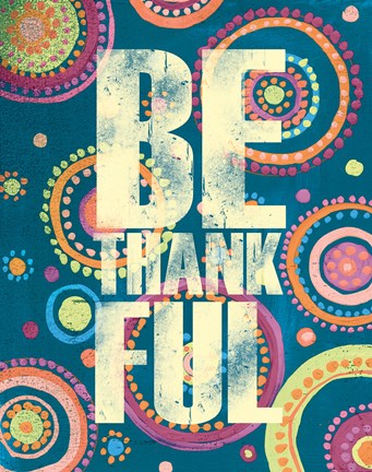 Framed Bright Be Thankful Print