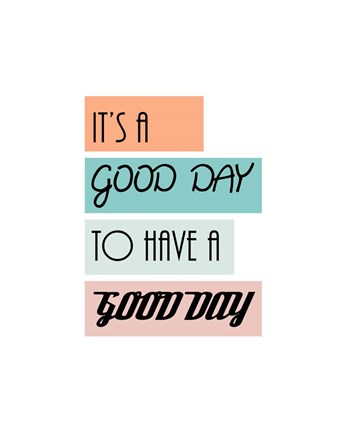 Framed It&#39;s a Good Day - Highlighted Text Orange Print