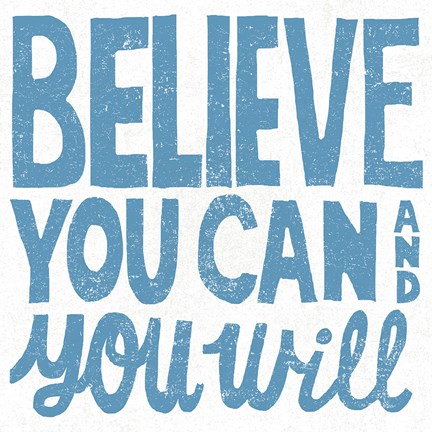 Framed Believe You Can Print