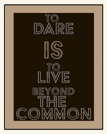 Framed Dare Print