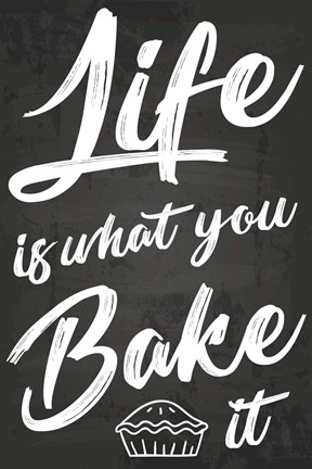Framed Life Is What You Bake It Print