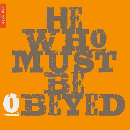 Framed Must Be Obeyed Print