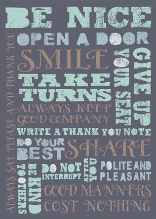 Framed Be Nice Print