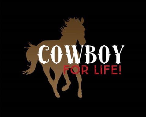Framed Cowboy for Life Print