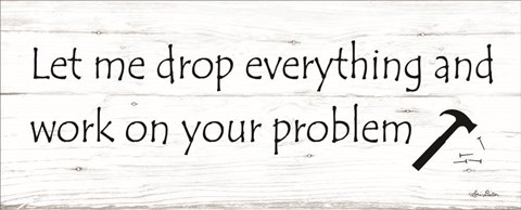 Framed Drop Everything Print