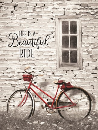 Framed Life is a Beautiful Ride Print