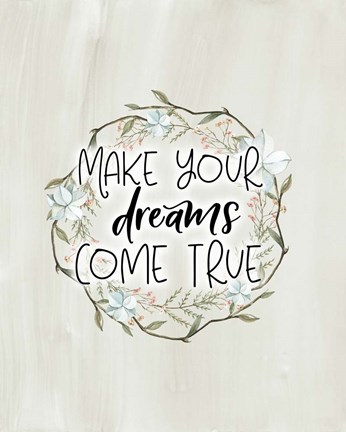 Framed Make Your Dreams Come True Print