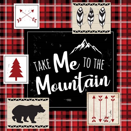 Framed Take Me to the Mountain Print