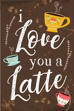 Framed I Love You a Latte Print