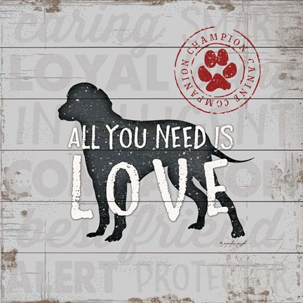 Framed All You Need is Love - Dog Print