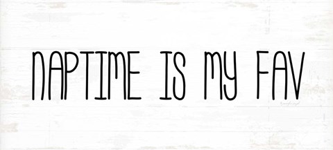 Framed Naptime is My Fav Print