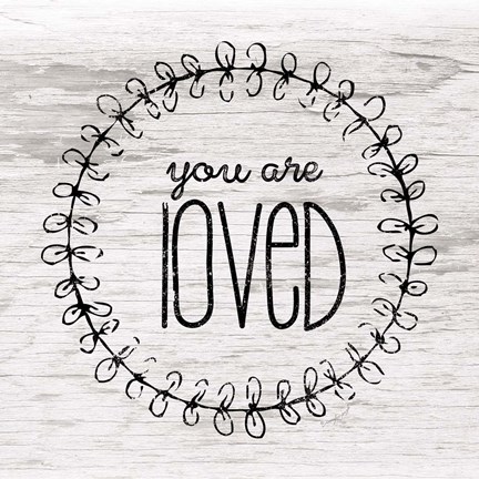 Framed You Are Loved Print