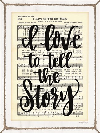Framed I Love to Tell the Story Print