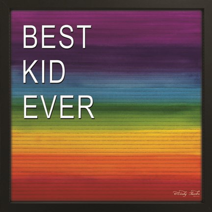 Framed Best Kid Ever Print