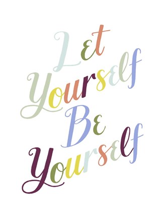 Framed Be Yourself I Print