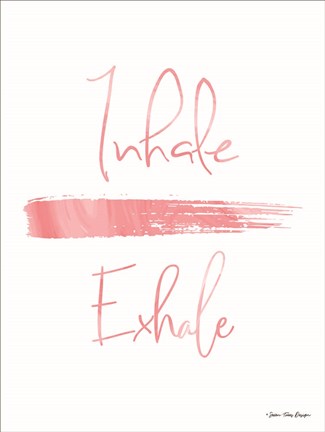 Framed Inhale, Exhale Print