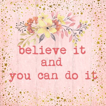 Framed Believe It Print