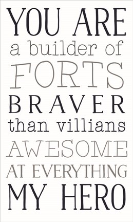 Framed You are a Builder of Forts Print