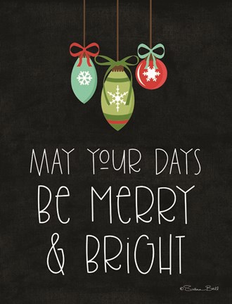 Framed May Your Days Be Merry &amp; Bright Print