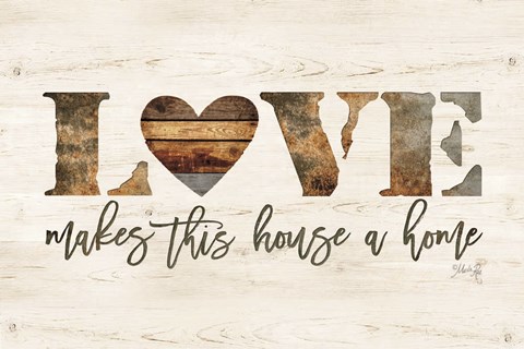 Framed Love Makes This House a Home Print